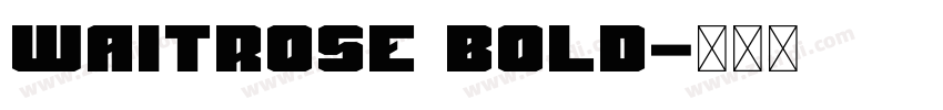Waitrose Bold字体转换